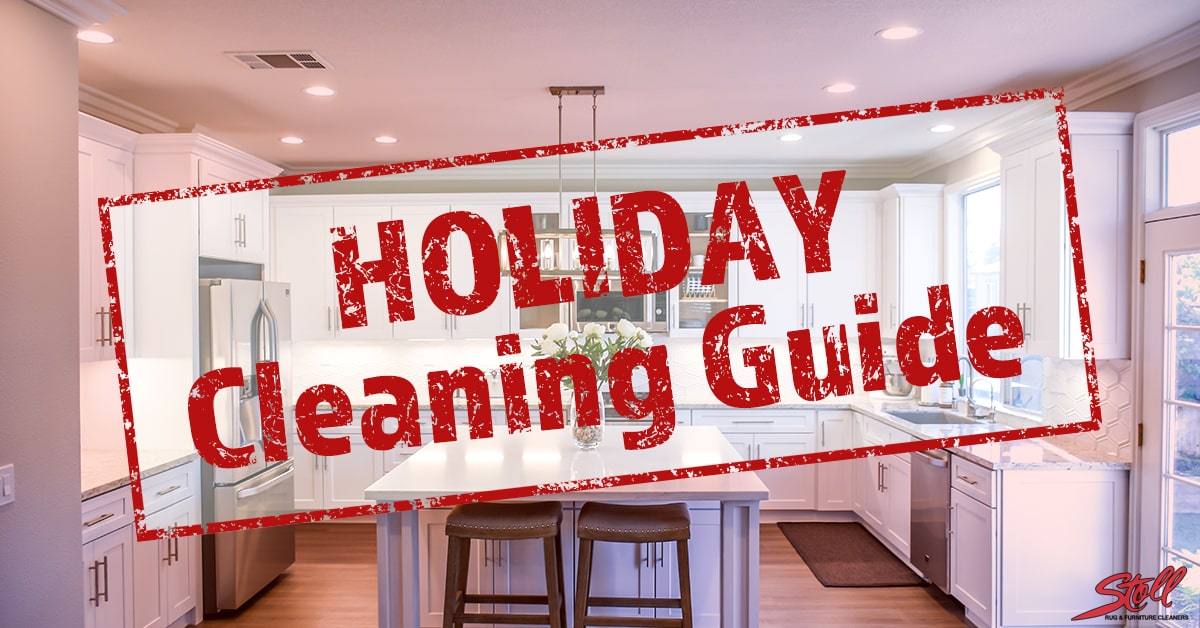 Cleaning 101 Cleaning Tips Holiday Cleaning Stoll Rug